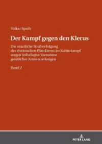 Der Kampf gegen den Klerus : Die staatliche Strafverfolgung des rheinischen Pfarrklerus im Kulturkampf wegen unbefugter Vornahme geistlicher Amtshandlungen - BAND 2 （2020. X, 666 S. 210 mm）
