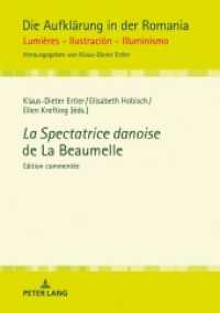 La Spectatrice danoise de La Beaumelle (Die Aufklärung in der Romania 14) （2020. 634 S. 13 Abb. 210 mm）