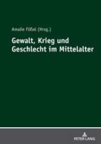 Gewalt, Krieg und Geschlecht im Mittelalter （2020. 534 S. 19 Abb. 210 mm）