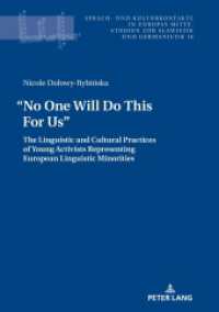 "No One Will Do This For Us". : The Linguistic and Cultural Practices of Young Activists Representing European Linguistic Minorities (Sprach- und Kulturkontakte in Europas Mitte 14) （2020. 392 S. 210 mm）