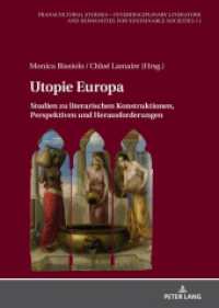 Utopie Europa : Studien zu literarischen Konstruktionen, Perspektiven und Herausforderungen (Transcultural Studies - Interdisciplinary Literature and Humanities for Sustainable Societies 11) （2022. 264 S. 5 Abb. 210 mm）