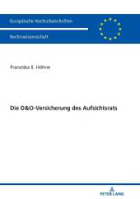 Die D&O-Versicherung des Aufsichtsrats : Dissertationsschrift (Europäische Hochschulschriften Recht 6194) （2020. 254 S. 210 mm）