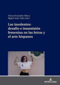 Las insolentes: desafío e insumisión femenina en las letras y el arte hispanos （2021. 402 S. 31 Abb. 210 mm）