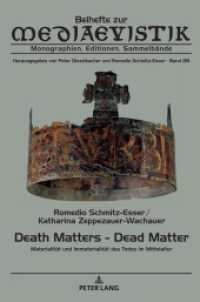 Death Matters - Dead Matter : Materialität und Immaterialität des Todes im Mittelalter (Beihefte zur Mediaevistik 28) （2023. 244 S. 34 Abb. 230 mm）