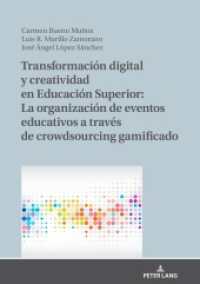Transformación digital y creatividad en Educación Superior: La organización de eventos educativos a través de crowdsourc （2020. 116 S. 20 Abb. 210 mm）