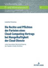 Die Rechte und Pflichten der Parteien eines Cloud-Computing-Vertrags bei Mangelhaftigkeit der Cloud-Dienste (Schriftenreihe zum IT- und Informationsrecht 4) （2020. 318 S. 210 mm）