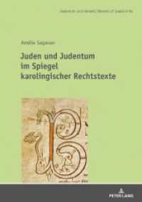 Juden und Judentum im Spiegel karolingischer Rechtstexte : Dissertationsschrift (Judentum und Umwelt / Realms of Judaism 84) （2021. 572 S. 210 mm）