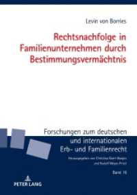 Rechtsnachfolge in Familienunternehmen durch Bestimmungsvermächtnis : Dissertationsschrift (Forschungen zum deutschen und internationalen Erb- und Familienrecht 16) （2020. 200 S. 210 mm）