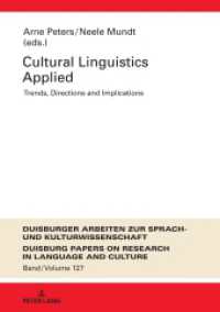 Cultural Linguistics Applied : Trends, Directions and Implications (DASK - Duisburger Arbeiten zur Sprach- und Kulturwissenschaft / Duisburg Papers on Research in Language) （2021. 282 S. 58 Abb. 210 mm）