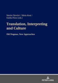 Translation, Interpreting and Culture : Old Dogmas, New Approaches （2021. 286 S. 74 Abb. 210 mm）