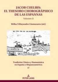 Jacob Cuelbis: El Thesoro chorográphico de las Espannas Volumen II (Tradición Clásica y Humanística en España e Hispanoamérica 17 V II) （2021. IV, 600 S. 41 Abb. 210 mm）
