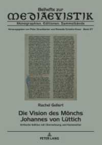 Die Vision des Mönchs Johannes von Lüttich : Kritische Edition mit Übersetzung und Kommentar (Beihefte zur Mediaevistik 27) （2021. 134 S. 230 mm）
