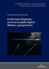 El aforismo hispánico en la encrucijada digital: debates y perspectivas (Estudios hispánicos en el contexto global. Hispanic Studies in the Global Context. Hispanistik im globa) （2024. 248 S. 210 mm）
