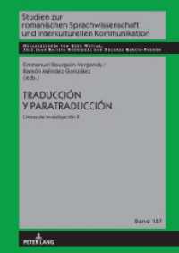 Traducción y paratraducción : lineas de investigación II (Studien zur romanischen Sprachwissenschaft und interkulturellen Kommunikation 157) （2023. 198 S. 21 Abb. 210 mm）
