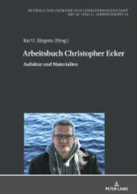 Arbeitsbuch Christopher Ecker : Aufsätze und Materialien (Beiträge zur Literatur und Literaturwissenschaft des 20. und 21. Jahrhunderts 33) （2021. 204 S. 210 mm）
