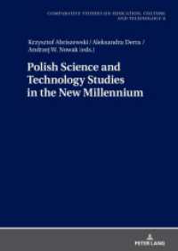 Polish Science and Technology Studies in the New Millennium (Studies on Culture, Technology and Education 8) （2022. 146 S. 2 Abb. 210 mm）