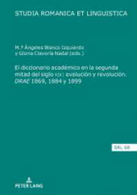 El diccionario académico en la segunda mitad del siglo XIX: evolución y revolución. DRAE 1869, 1884 y 1899 (Studia Romanica et Linguistica 68) （2021. 542 S. 156 Abb. 210 mm）