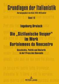 Die "Sizilianische Vesper" im Werk Bartolomeos da Neocastro : Geschichte, Politik und Rhetorik in der Prosa des Duecento (Grundlagen der Italianistik 18) （2020. 836 S. 210 mm）