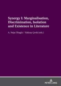 Synergy I: Marginalisation, Discrimination, Isolation and Existence in Literature （2021. 324 S. 210 mm）