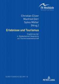 Erlebnisse und Tourismus : Ergebnisse der 4. Deidesheimer Gespräche zur Tourismuswissenschaft. Dissertationsschrift (Schriftenreihe des Instituts für Management und Tourismus (IMT) 18) （2021. 164 S. 40 Abb. 210 mm）