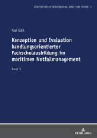 Konzeption und Evaluation handlungsorientierter Fachschulausbildung im maritimen Notfallmanagement : Dissertationsschrift (Perspektiven auf Berufsbildung, Arbeit und Technik 3) （2021. 236 S. 106 Abb. 210 mm）