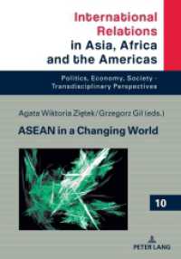 ASEAN in a Changing World (International Relations in Asia, Africa and the Americas 10) （2021. 264 S. 19 Abb. 210 mm）
