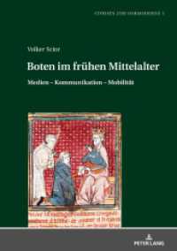 Boten im frühen Mittelalter : Medien - Kommunikation - Mobilität. Habilitationsschrift (Studien zur Vormoderne 3) （2021. 692 S. 12 Abb. 210 mm）