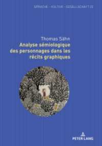 Analyse sémiologique des personnages dans les récits graphiques : Dissertationsschrift (Sprache - Kultur - Gesellschaft 22) （2021. 622 S. 150 Abb. 210 mm）