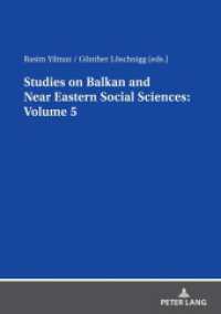 Studies on Balkan and Near Eastern Social Sciences: Volume 5 （2021. 284 S. 69 Abb. 210 mm）