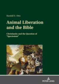 Animal Liberation and the Bible : Christianity and the Question of "Speciesism" （2021. 372 S. 210 mm）