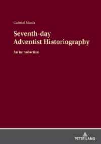 Seventh-day Adventist Historiography : An Introduction （2021. 238 S. 2 Abb. 210 mm）