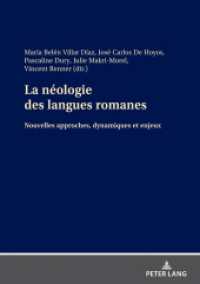 La néologie des langues romanes : Nouvelles approches, dynamiques et enjeux （2021. 320 S. 36 Abb. 210 mm）