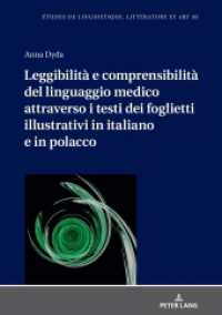 Leggibilità e comprensibilità del linguaggio medico attraverso i testi dei foglietti illustrativi in italiano e in polac (Etudes de linguistique, littérature et arts / Studi di Lingua, Letteratura e Arte 49) （2021. 222 S. 26 Abb. 210 mm）