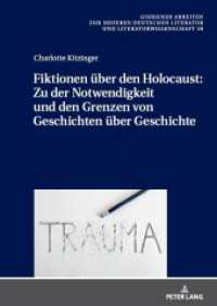 Fiktionen über den Holocaust: Zu der Notwendigkeit und den Grenzen von Geschichten über Geschichte : Dissertationsschrift (Gießener Arbeiten zur neueren deutschen Literatur und Literaturwissenschaft 39) （2024. 812 S. 210 mm）