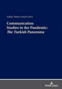 Communication Studies in the Pandemic: : The Turkish Panorama （2021. 216 S. 40 Abb. 210 mm）