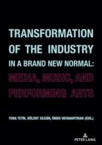 Transformation of the Industry in a Brand New Normal: : Media, Music, and Performing Arts （2022. 236 S. 20 Abb. 210 mm）