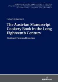 The Austrian Manuscript Cookery Book in the Long Eighteenth Century : Studies of Form and Function. Dissertationsschrift (Nordeuropäische Arbeiten zur Literatur, Sprache und Kultur / Northern European Studies in Literature, L) （2022. 276 S. 31 Abb. 210 mm）