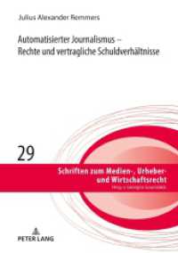 Automatisierter Journalismus - Rechte und vertragliche Schuldverhältnisse : Dissertationsschrift (Schriften zum Medien-, Urheber- und Wirtschaftsrecht 29) （2021. 276 S. 19 Abb. 210 mm）