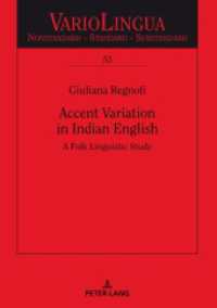 Accent Variation in Indian English : A Folk Linguistic Study. Dissertationsschrift (Variolingua. Nonstandard - Standard - Substandard 53) （2021. 412 S. 134 Abb. 210 mm）