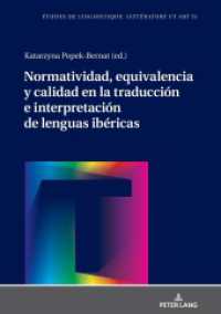 Normatividad, equivalencia y calidad en la traducción e interpretación de lenguas ibéricas (Etudes de linguistique, littérature et arts / Studi di Lingua, Letteratura e Arte 51) （2022. 334 S. 118 Abb. 210 mm）