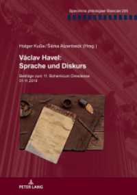 Václav Havel: Sprache und Diskurs : Beiträge zum 11. Bohemicum Dresdense 01.11.2019 (Specimina philologiae Slavicae 205) （2021. 208 S. 46 Abb. 210 mm）
