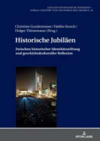 Historische Jubiläen : Zwischen historischer Identitätsstiftung und geschichtskultureller Reflexion (Geschichtsdidaktik diskursiv - Public History und Historisches Denken 10) （2022. 276 S. 2 Abb. 210 mm）