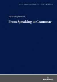From Speaking to Grammar (Sprache - Gesellschaft - Geschichte 15) （2022. 270 S. 35 Abb. 210 mm）