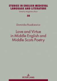 Love and Virtue in Middle English and Middle Scots Poetry (Studies in English Medieval Language and Literature 58) （2021. 238 S. 210 mm）