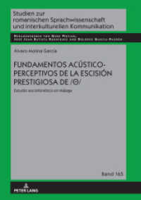 Fundamentos acústico-perceptivos de la escisión prestigiosa de /th/ : Estudio sociofonético en Málaga. Dissertationsschrift (Studien zur romanischen Sprachwissenschaft und interkulturellen Kommunikation 165) （2021. 230 S. 68 Abb. 210 mm）