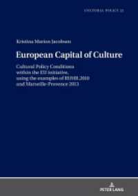 European Capital of Culture : Cultural Policy Conditions within the EU initiative, using the examples of RUHR.2010 and Marseille-Provence 2013. Dissertationsschrift (Studien zur Kulturpolitik. Cultural Policy 22) （2021. 136 S. 1 Abb. 210 mm）