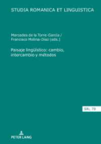 Paisaje lingüístico: cambio, intercambio y métodos (Studia Romanica et Linguistica 70) （2022. 210 S. 126 Abb. 210 mm）