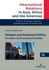 Religion and American Politics : Domestic and International Contexts (International Relations in Asia, Africa and the Americas 19) （2024. 384 S. 210 mm）