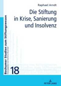 Die Stiftung in Krise, Sanierung und Insolvenz : Dissertationsschrift (Bochumer Studien zum Stiftungswesen 18) （2022. 354 S. 210 mm）