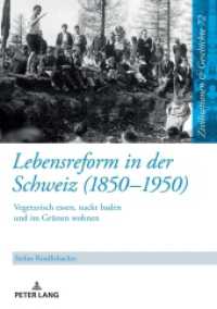 Lebensreform in der Schweiz (1850-1950) : Vegetarisch essen, nackt baden und im Grünen wohnen. Dissertationsschrift (Zivilisationen und Geschichte / Civilizations and History / Civilisations et Histoire 72) （2021. 500 S. 12 Abb. 210 mm）